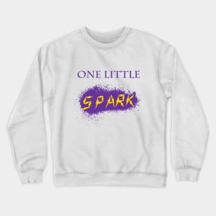 One Little Spark Crewneck Sweatshirt